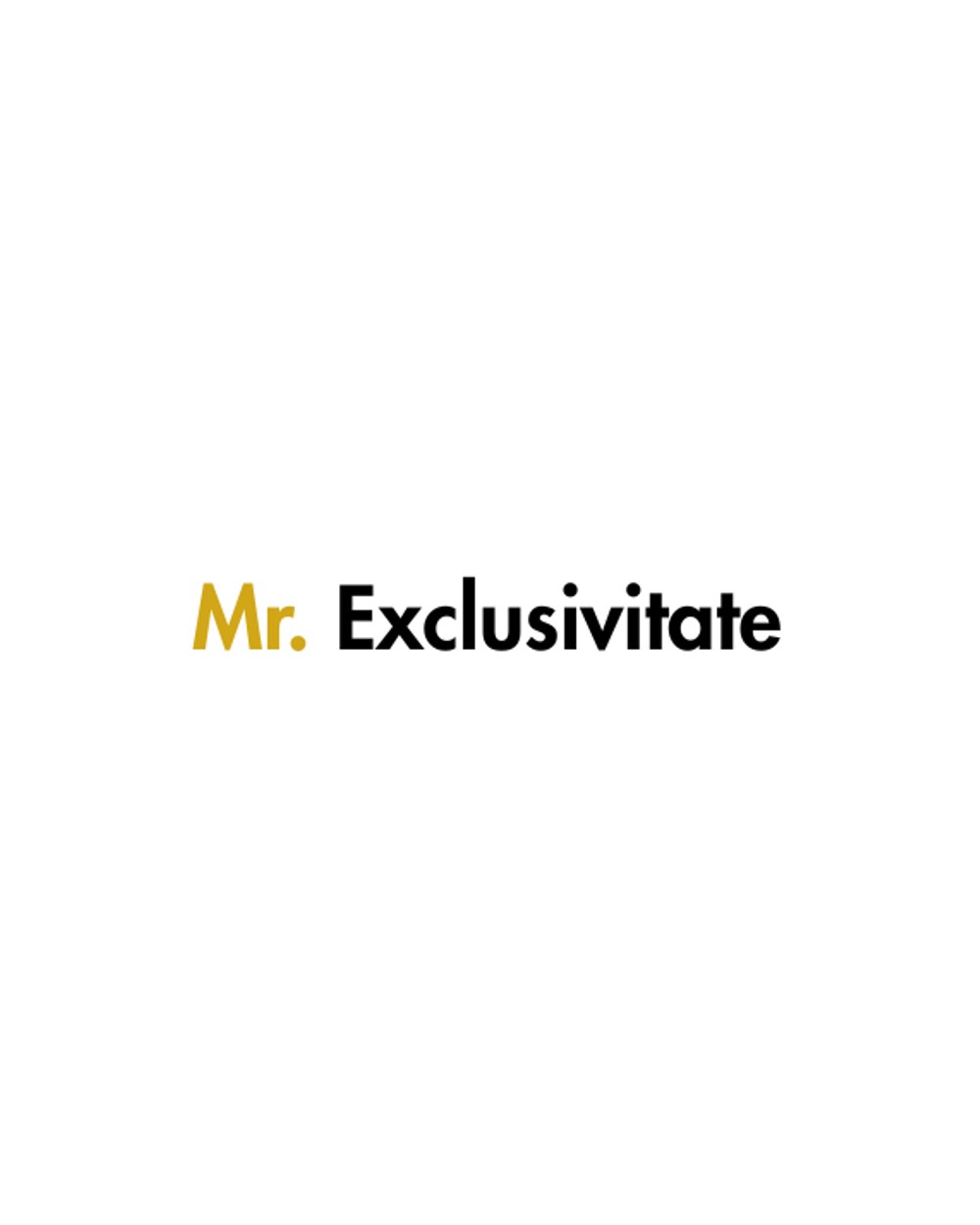 Mr. Exclusivitate