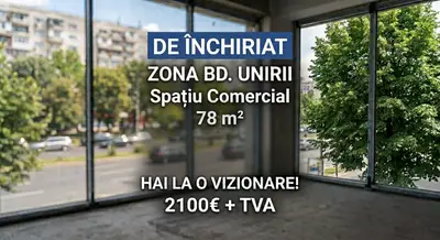 Spatiu comercial de 78 m2 | Zona Bd. Unirii